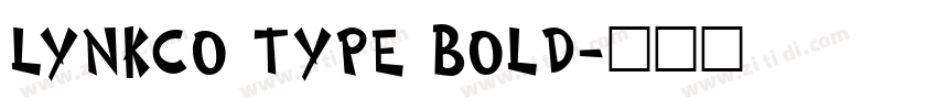 LYNKCO TYPE BOLD字体转换